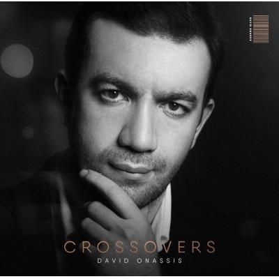 CROSSOVERS — Давид Онассис записал дебютный сольный альбом
