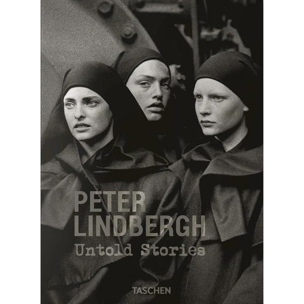 Peter Lindbergh. Untold Stories