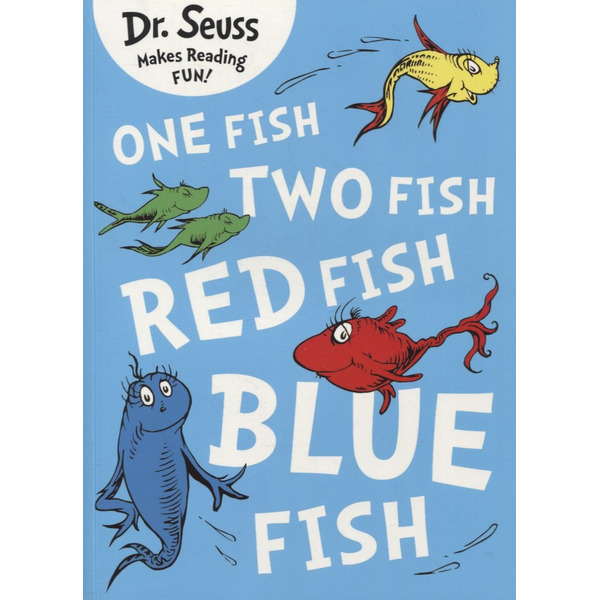 One fish, two fish, red fish, blue fish