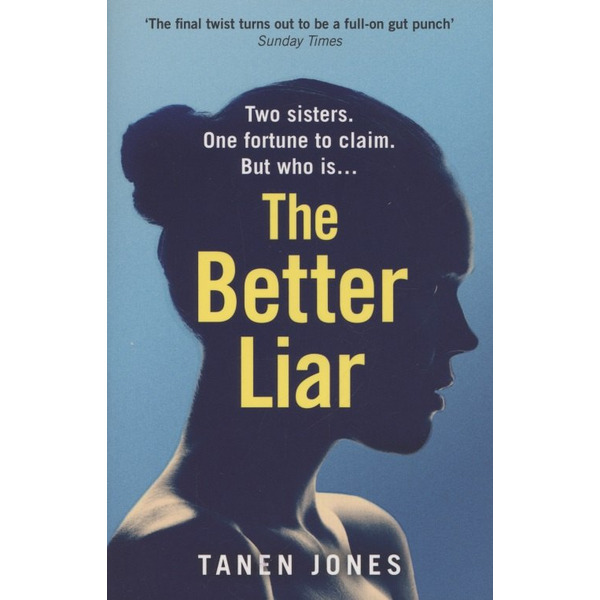 The Better Liar
