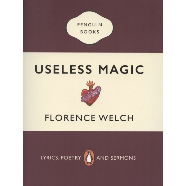 Useless Magic: Lyrics, Poetry and Sermons