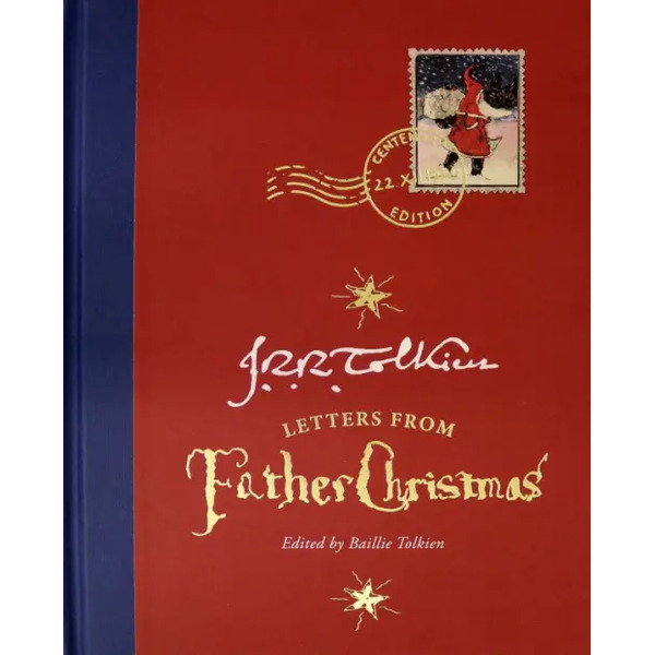 Letters from Father Christmas Centenary Edition
