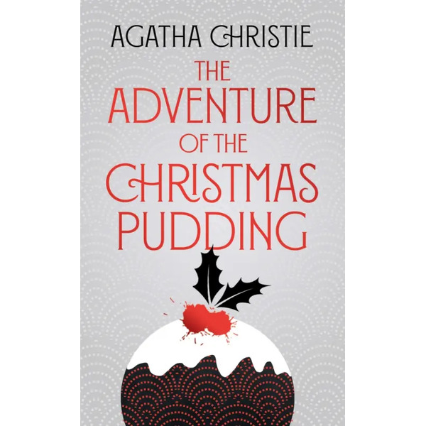 The Adventure Of The Christmas Pudding
