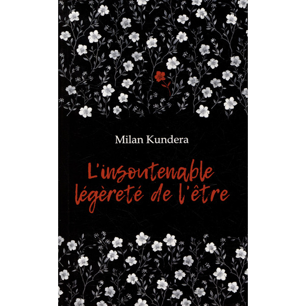 L`insoutenable Legerete de L`etre / Невыносимая легкость бытия: книга для чтения на французском языке