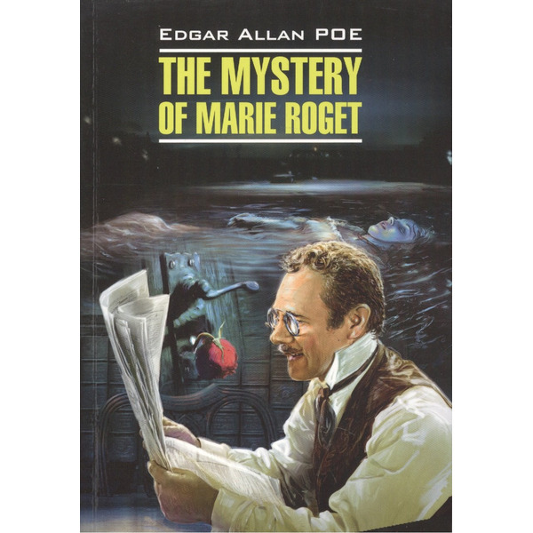 The Mystery of Marie Roget