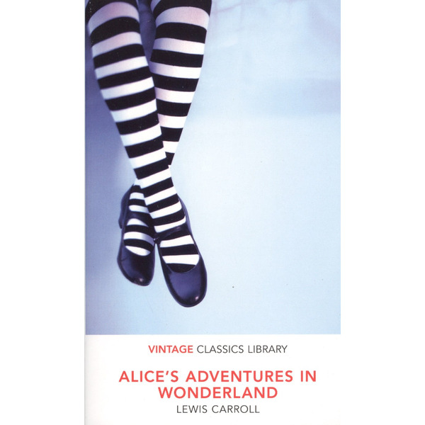 Alices adventures in wonderland and Alice Through the Looking Glass