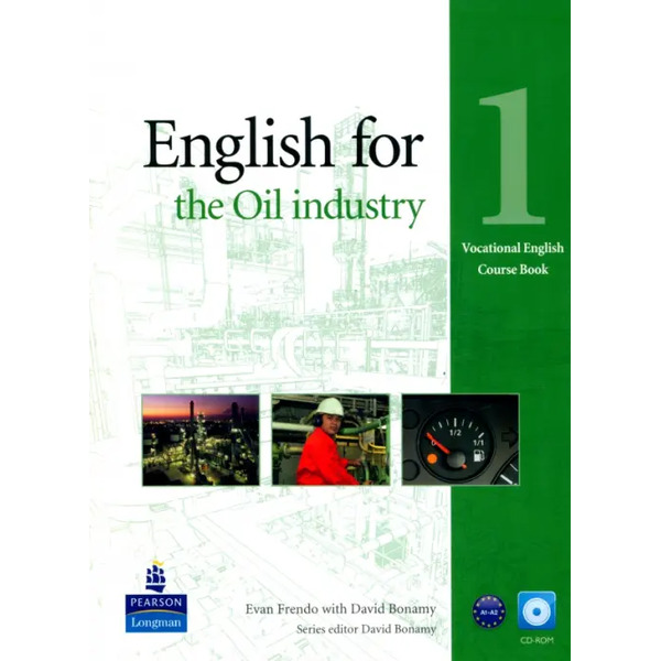 English for the Oil Industry. Level 1. Coursebook + CD-ROM